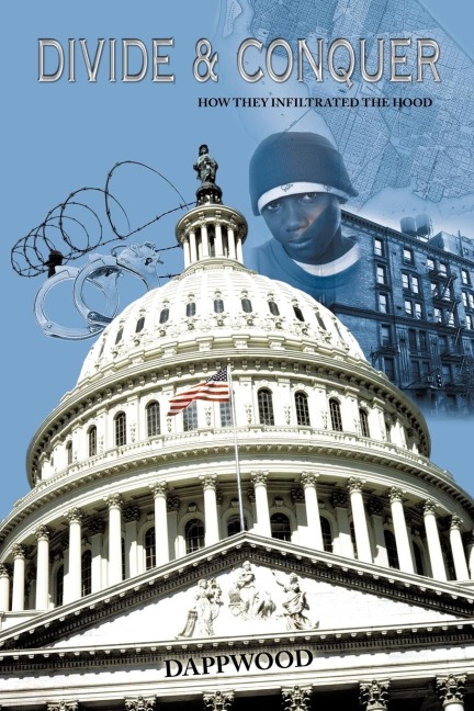 Divide and Conquer: How They Infiltrated the Hood