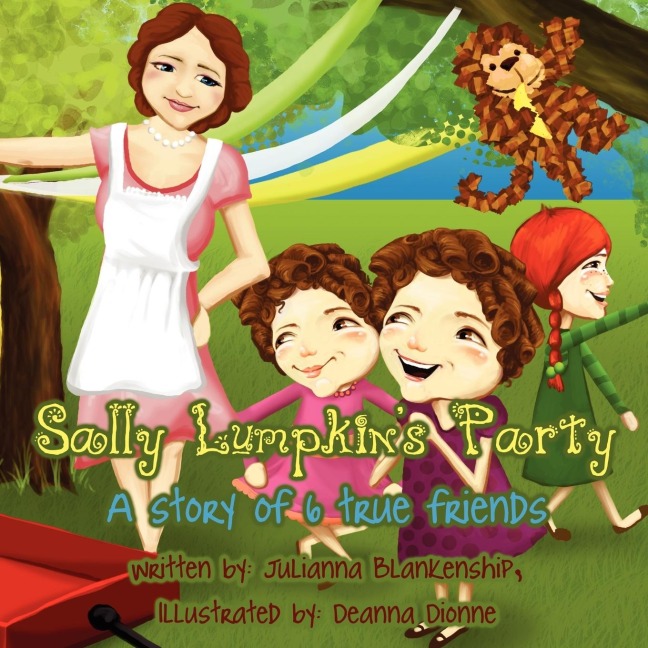 Sally Lumpkins Party: A Story of 6 True Friends
