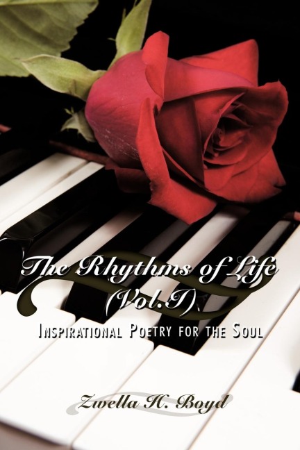 The Rhythms of Life (Vol.I): Inspirational Poetry for the Soul
