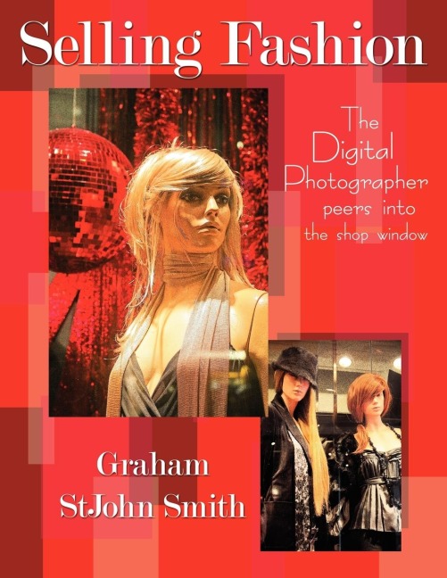 Selling Fashion: The Digital Photographer Peers Into the Shop Window