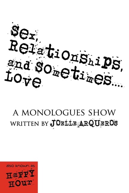 Sex, Relationships, and Sometimes...Love A Monologues Show