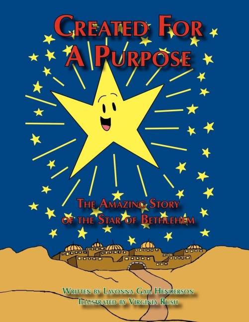 Created for a Purpose: The Amazing Story of the Star of Bethlehem