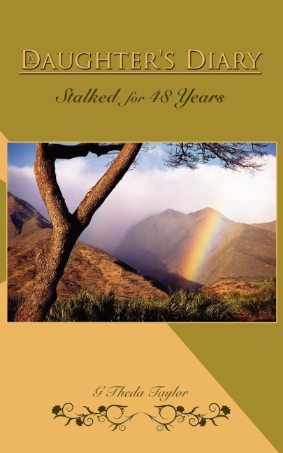 A Daughters Diary: Stalked for 48 Years