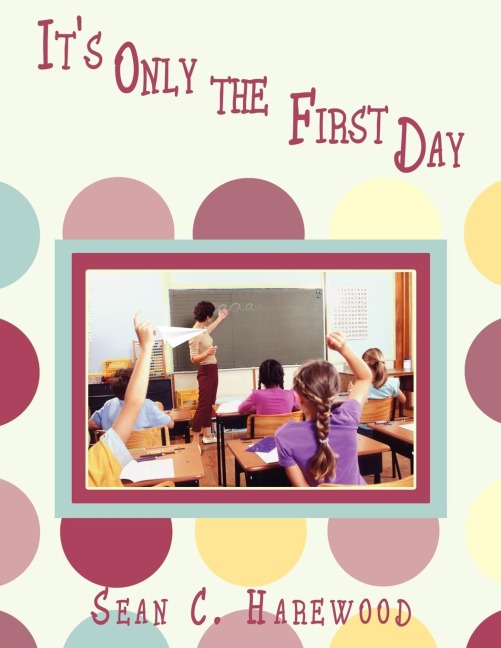 Its Only the First Day