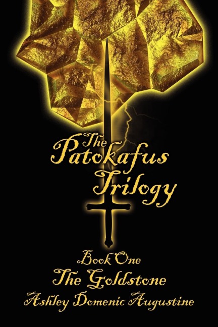 The Patokafus Trilogy: Book I - The Goldstone