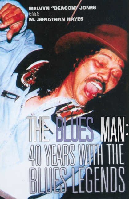 The Blues Man: 40 Years with the Blues Legends