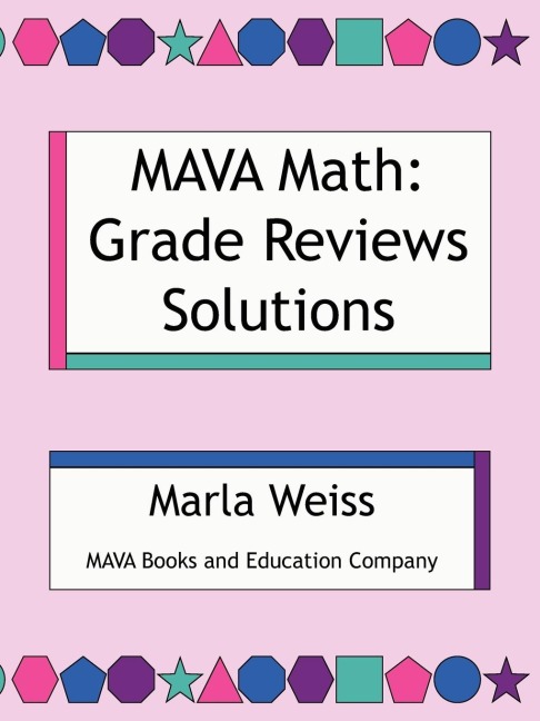 MAVA Math: Grade Reviews Solutions