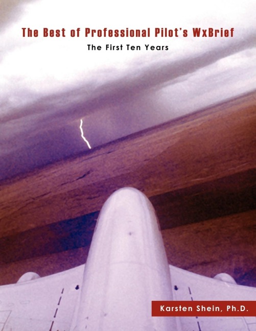 The Best of Professional Pilots WxBrief: The First Ten Years