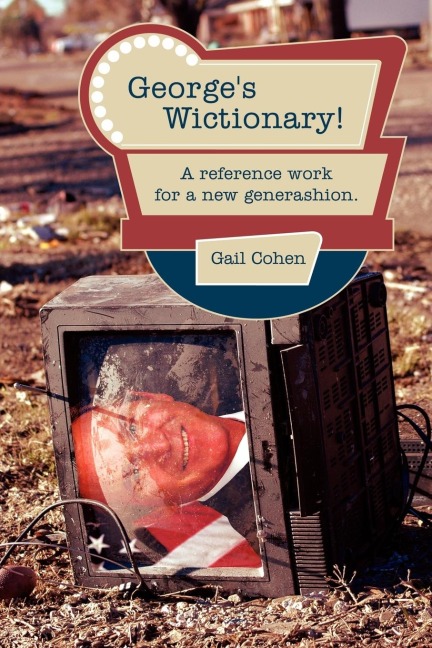 Georges Wictionary!: A reference work for a new generashion