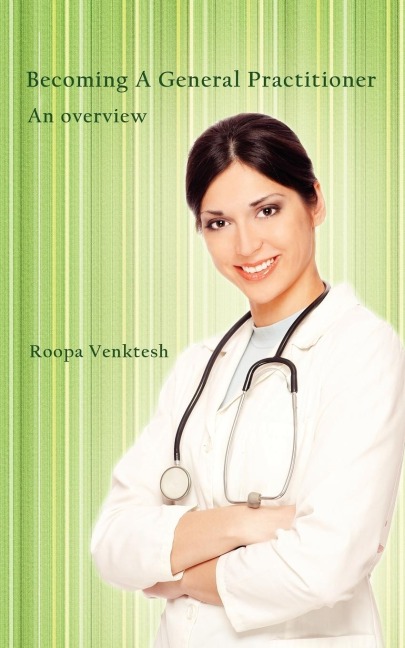 Becoming a General Practitioner: An Overview