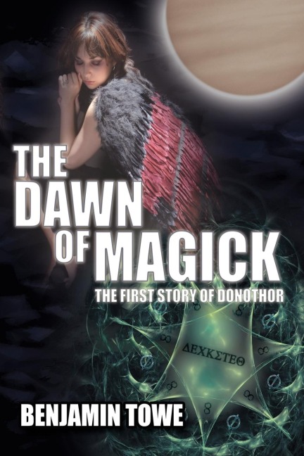The Dawn of Magick: The First Story of Donothor