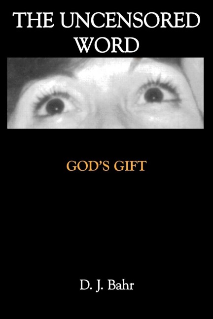 The Uncensored Word: GODS GIFT