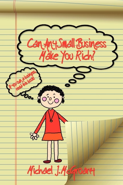Can Any Small Business Make You Rich?
