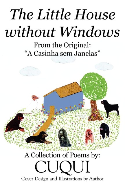 The Little House without Windows: A Casinha sem Janelas