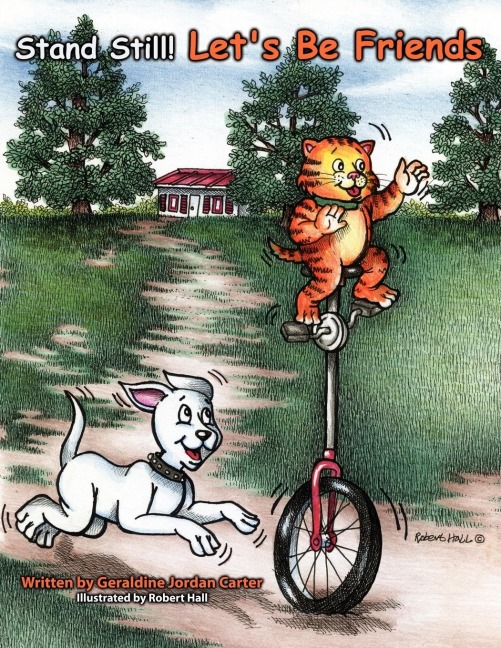 Stand Still! Lets Be Friends: A story that teaches many lessons about friendship