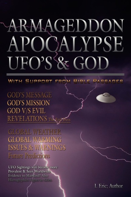 Armageddon Apocalypse UFOs & GOD