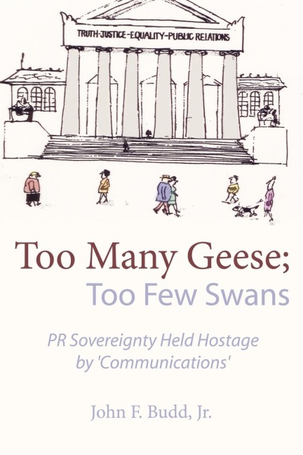 Too Many Geese; Too Few Swans: PR Sovereignty Held Hostage by Communications