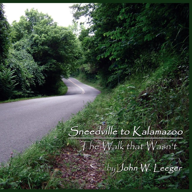 Sneedville to Kalamazoo: The Walk That Wasnt
