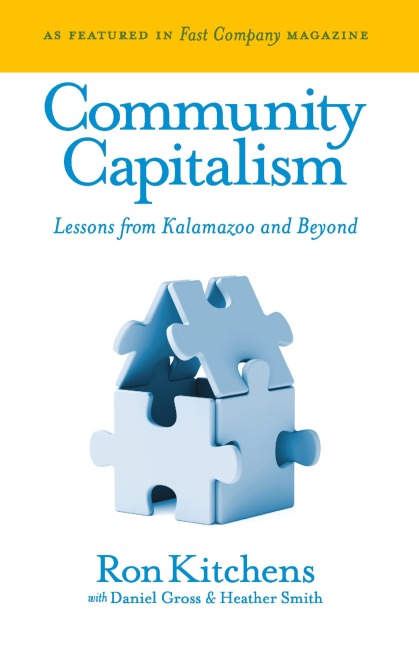 Community Capitalism: Lessons from Kalamazoo and Beyond