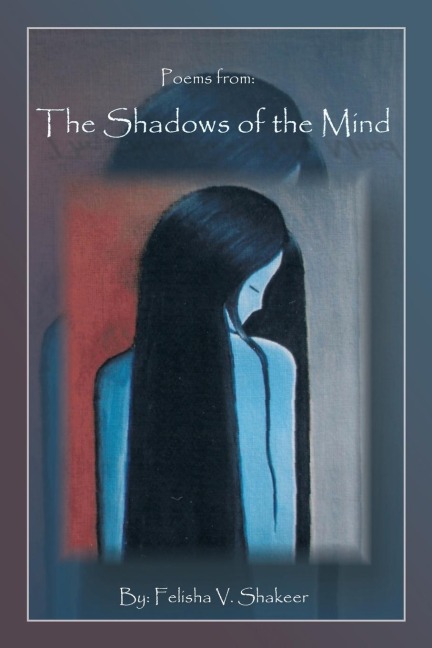Poems from: Shadows of the Mind