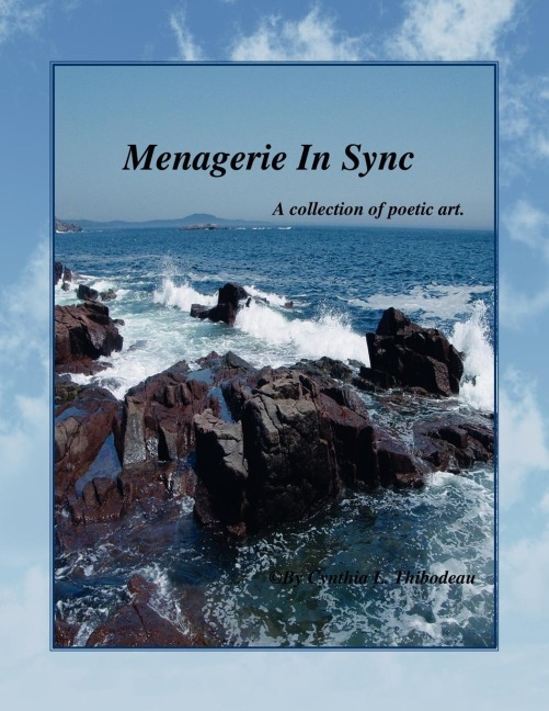 Menagerie In Sync: A collection of poetic art.