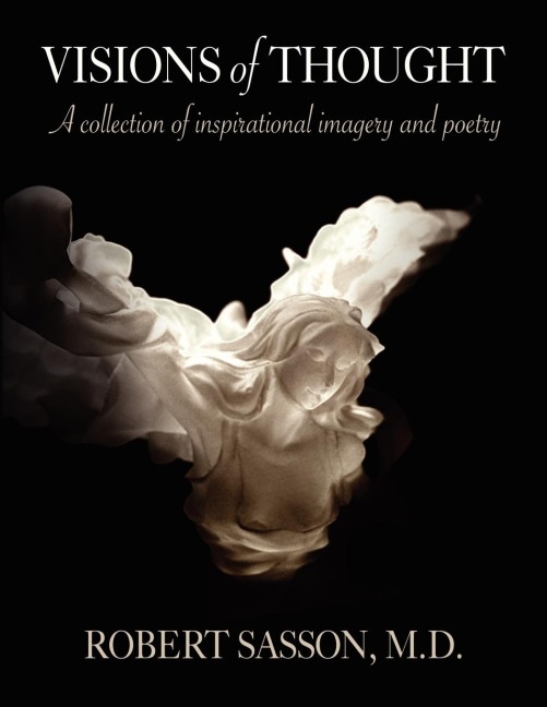 Visions of Thought: A collection of inspirational imagery and poetry