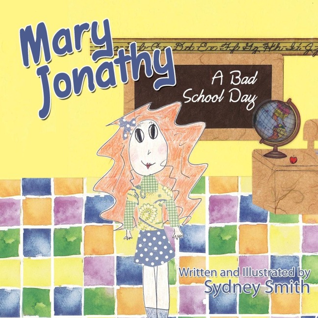 Mary Jonathy: A Bad School Day