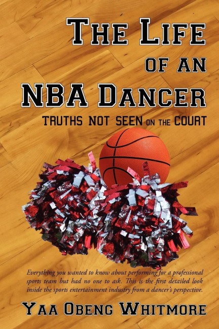 The Life of an NBA Dancer: Truths Not Seen on the Court