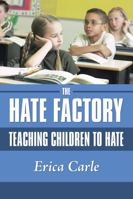 The Hate Factory: Teaching Children to Hate