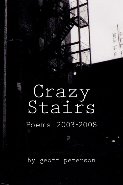Crazy Stairs: Poems 2003-2008