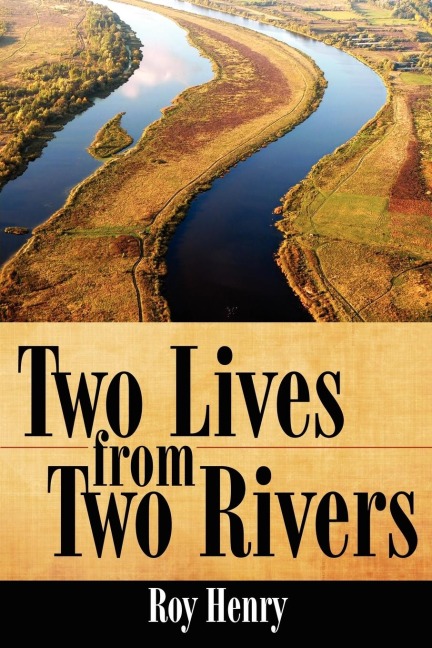 Two Lives from Two Rivers