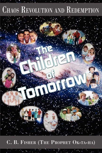 Chaos Revolution and Redemption: The Children of Tomorrow