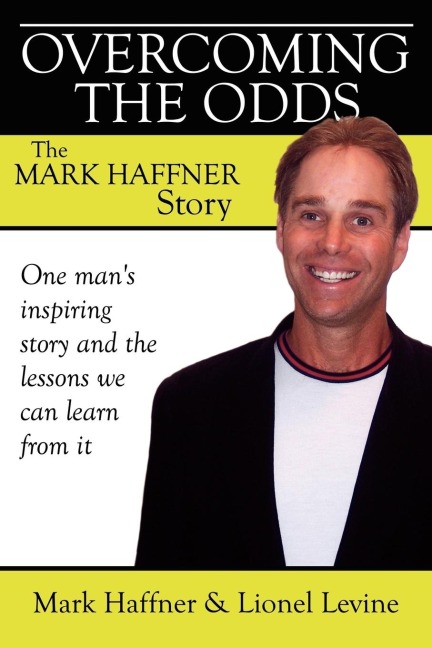 Overcoming the Odds: The Mark Haffner Story
