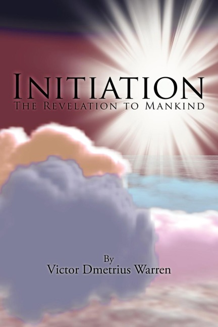 Initiation: The Revelation to Mankind