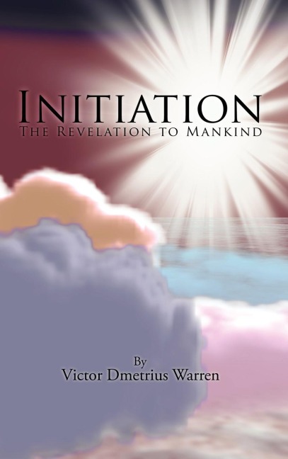 Initiation: The Revelation to Mankind