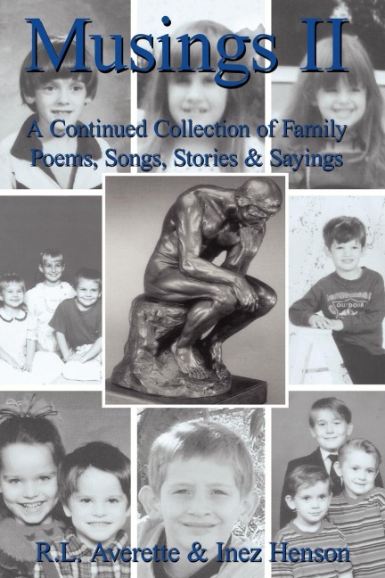 Musings II: A Continued Collection of Family Poems, Songs, Stories and Sayings