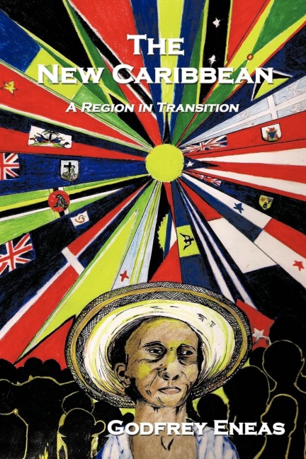 The New Caribbean: A Region in Transition