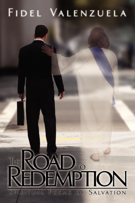 The Road to Redemption: Spiritual Poems of Salvation