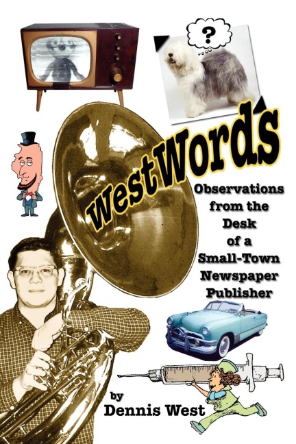 WestWords: Observations from the Desk of a Small-Town Newspaper Publisher