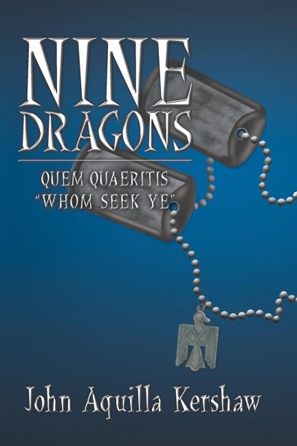 Nine Dragons: Quem Quaeritis - Whom Seek Ye