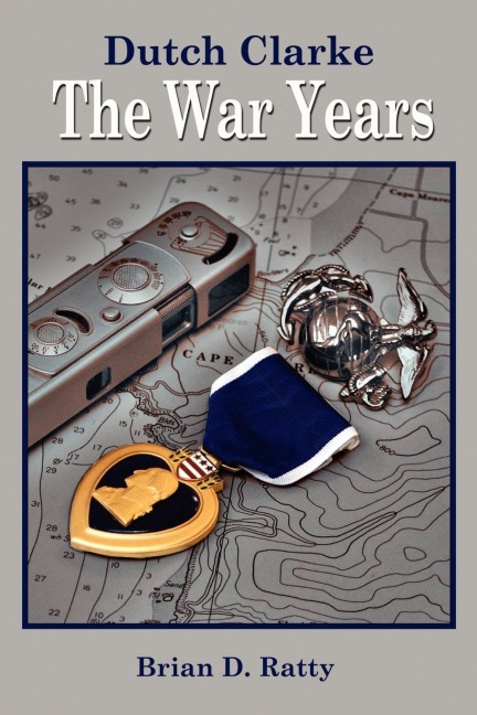 Dutch Clarke: The War Years