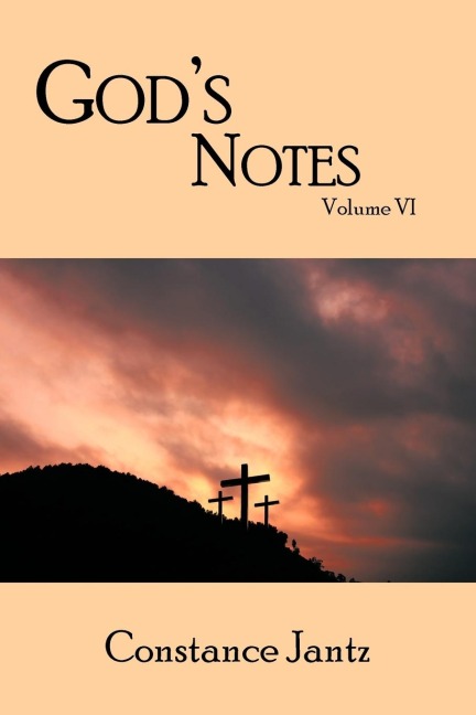 Gods Notes: Volume VI