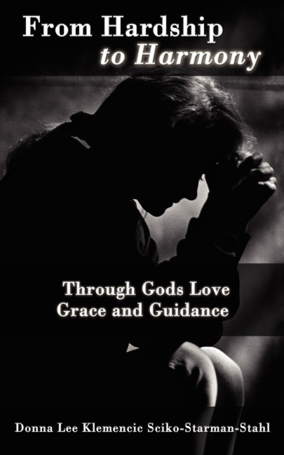 From Hardship to Harmony: Through Gods Love Grace and Guidance