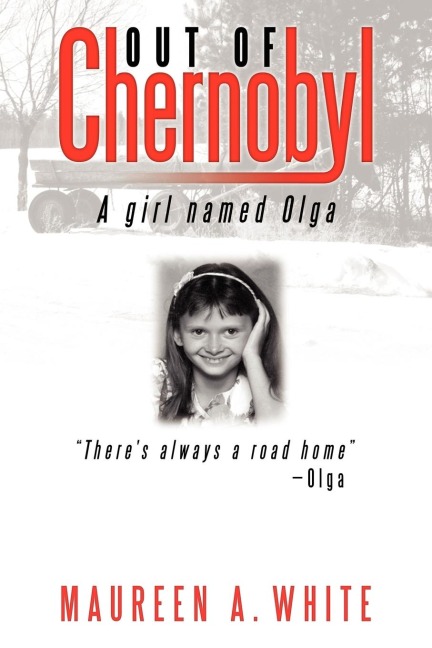 Out of Chernobyl: A Girl Named Olga