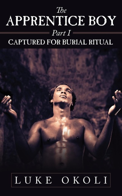 The Apprentice Boy Part I Captured for Burial Ritual