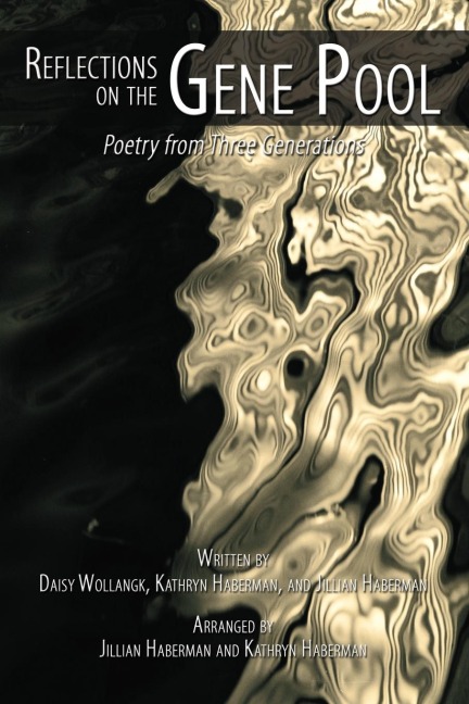 Reflections on the Gene Pool: Poetry from Three Generations