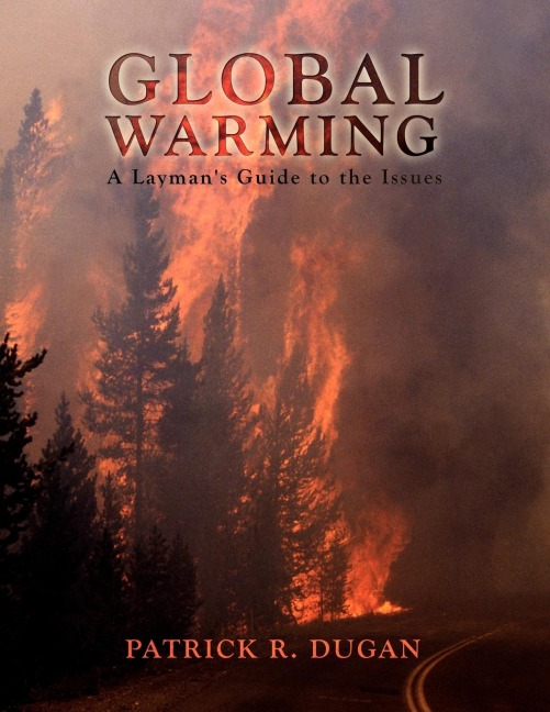 Global Warming: A Laymans Guide to the Issues