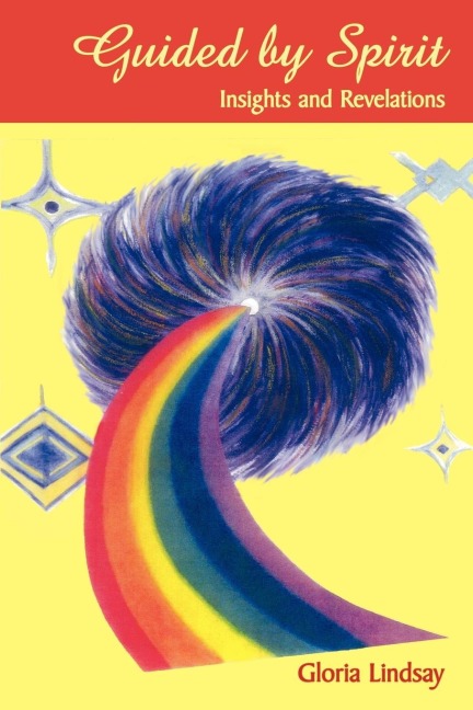 Guided by Spirit: Insights and Revelations