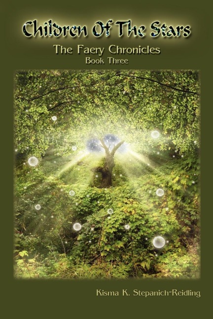 Children of the Stars: The Faery Chronicles Book Three