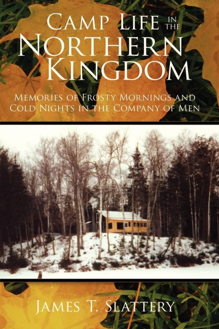 Camp Life in the Northern Kingdom: Memories of Frosty Mornings and Cold Nights in the Company of Men